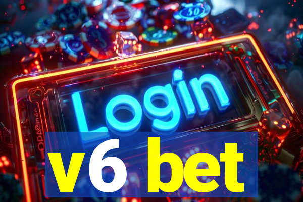 v6 bet